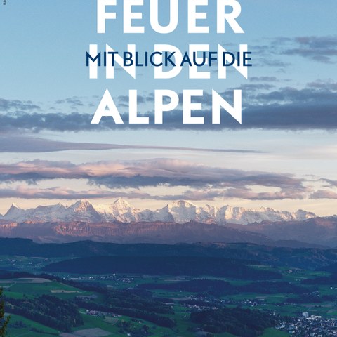 CipraSchweiz_Feuer_in_den_Alpen_2020_Flyer_def-1.jpg. Vergrösserte Ansicht