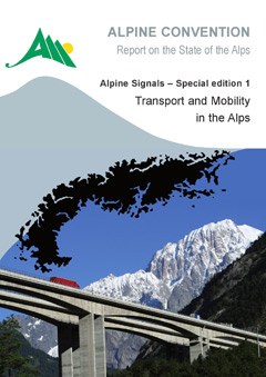 Alpenkonvention: Erster Alpenzustandsbericht zu Verkehr und Mobilität