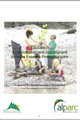 Die Erziehung zum alpinen Umweltbewusstsein in den Schutzgebieten der Alpen: eine erste Sammlung von Initiativen