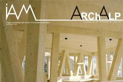 Die Architekturzeitschrift will Forum sein für eine kritische Diskussion über die Entwicklung der Architektur in Berggebieten.