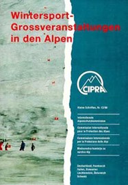 CIPRA Kleine Schriften 13/98 Wintersportgrossveranstaltungen deutsch