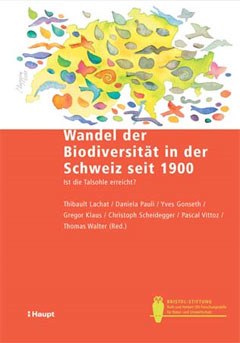 Wandel der Biodiversität in der Schweiz seit 1900 