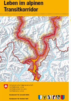 Leben im alpinen Transitkorridor
