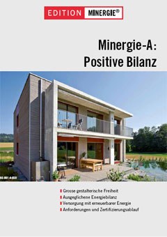 Minergie-A: Positive Bilanz