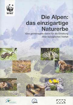 Die Alpen: das einzigartige Naturerbe