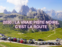 2030 : LA VRAIE PISTE NOIRE, C’EST LA ROUTE
