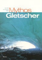Cover Publikation Mythos Gletscher von Hans Haid