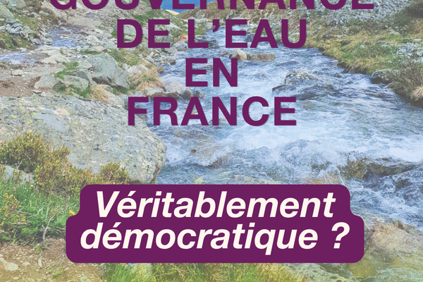 La gouvernance de l'eau en France, véritablement démocratique ?