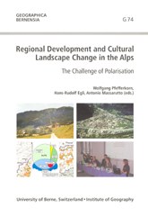 Regional Development and Cultural Landscape Change in the Alps.