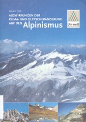 Auswirkungen der Klima- und Gletscheränderun auf den Alpinismus