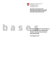 Desserte et accessibilité en Suisse avec les transports publics et le trafic individuel motorisé