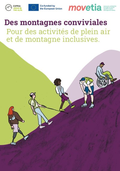 Des montagnes conviviales. Pour des activités de plein air et de montagne inclusives.