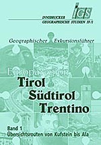 Exkursionsführer Tirol-Südtirol-Trentino Band 1