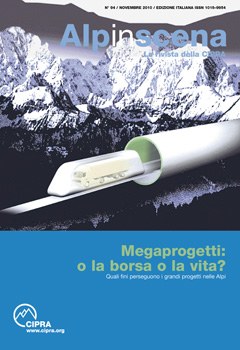 Alpinscena n° 94: Megaprogetti: o la borsa o la vita?