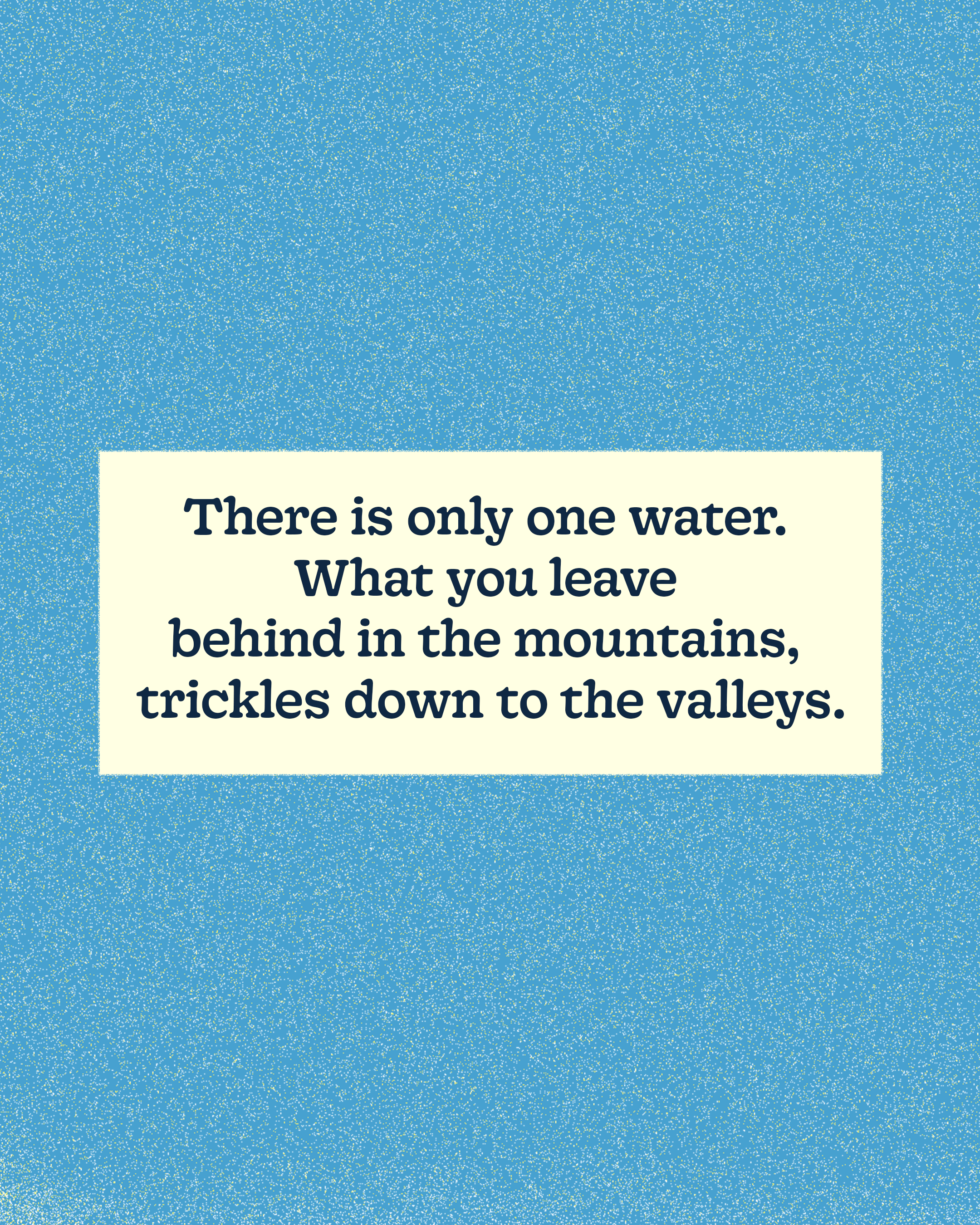 There is only one water (6).png
