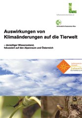 Auswirkungen von Klimaänderungen auf die Tierwelt - derzeitiger Wissensstand, fokussiert auf den Alpenraum und Österreich