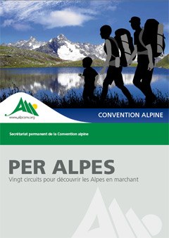 PER ALPES - Dvajset krožnih pohodnih tur za odkrivanje Alp