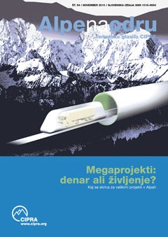Alpenaodru 94: Megaprojekti: denar ali življenje?
